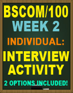 BSCOM/100 WEEK 2 INTERVIEW ACTIVITY